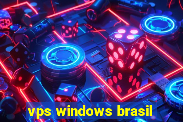 vps windows brasil